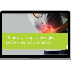 10 prostych sposobów jak pozbyć się bólu żołądka